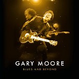 Gary Moore - Blues And Beyond (Limited Edition Box Set) - 2017