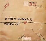 Humble Pie - As Safe as Yesterday Is