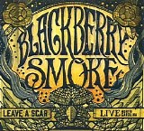 Blackberry Smoke - Leave a Scar Live: Norh Carolina