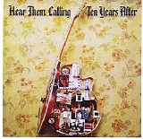 Ten Years After - Hear Them Calling