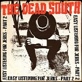 The Dead South - Easy Listening For Jerks - Part 2