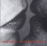 Chris Whitley - Soft Dangerous Shores