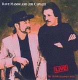 Jim Capaldi & Dave Mason - Live - The 40.000 Headmen Tour