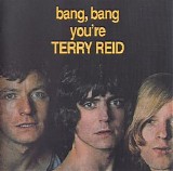 Terry Reid - Bang Bang You're Terry Reid