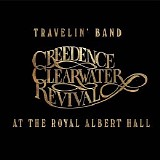 Creedence Clearwater Revival - At The Royal Albert Hall (At The Royal Albert Hall / London, UK / April 14, 1970)