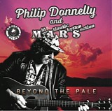 Philip Donnelly and M.A.R.S. - Beyond The Pale