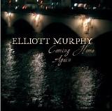 Elliott Murphy - Coming Home Again