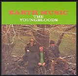 The Youngbloods - Earth Music