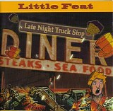 Little Feat - Late Night Truck Stop