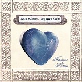 American Aquarium - Antique Hearts