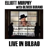 Elliott Murphy feat. Olivier Durand - Live in Bilbao