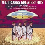 The Troggs - Greatest Hits