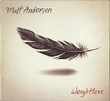 Matt Andersen - Weightless