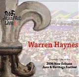 Warren Haynes - 2006-05-06 New Orleans Jazz & Heritage Festival