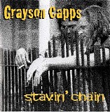 Grayson Capps - Stavin' Chain 2007 Flac