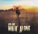 Josh Gray - Walk Alone