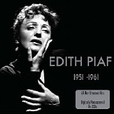 Edith Piaf - Edith Piaf 1951-1961 Remastered