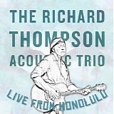 Richard Thompson - Live From Honolulu