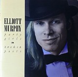 Elliott Murphy - Party Girls / Broken Poets