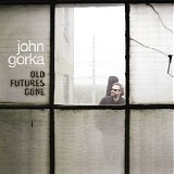 John Gorka - Old Futures Gone