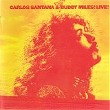 Carlos Santana & Buddy Miles - Carlos Santana & Buddy Miles! Live!