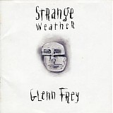 Glenn Frey - Strange Weather