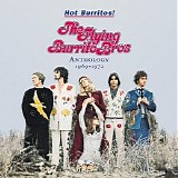 The Flying Burrito Brothers - Hot Burritos! Anthology: 1969-1972