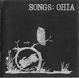 Songs: Ohia - Songs: Ohia