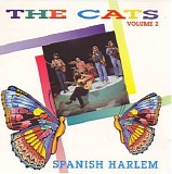 The Cats - Vol.2 Spanish Harlem