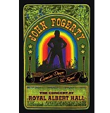 John Fogerty - The Concert at Royal Albert Hall