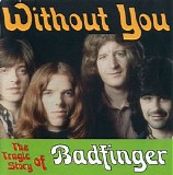 Badfinger - The Tragic Story Of Badfinger