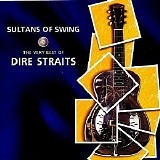 Dire Straits - Sultans of Swing: the Very Best of Dire Straits