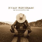 Ryan Bingham - Mescalito