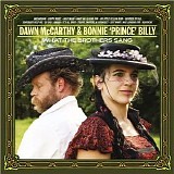 Dawn McCarthy & Bonnie "Prince" Billy - What the Brothers Sang