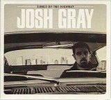 Josh Gray - Songs Of The Highway