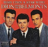 Dion & the Belmonts - Wish Upon a Star with Dion & the Belmonts