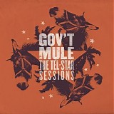 Gov't Mule - The Tel-Star Sessions