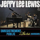 Jerry Lee Lewis - Au Star-Club De Hambourg