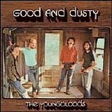 The Youngbloods - Good and Dusty