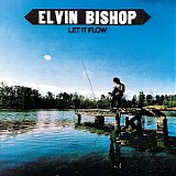 Elvin Bishop - Let It Flow 1974