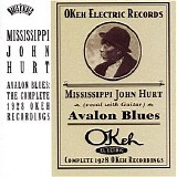 Mississippi John Hurt - Avalon Blues: The Complete 1928 OKeh Recordings