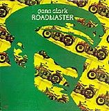 Gene Clark - Roadmaster