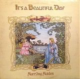 It's A Beautiful Day - Marrying Maiden