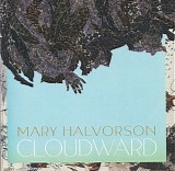 Mary Halvorson - Cloudward