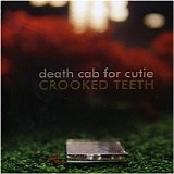 Death Cab For Cutie - Crooked Teeth  (Promo CDS)