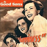 The Good Sons - Happiness