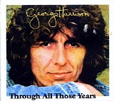 George Harrison - Through All Those Years