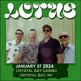 Lotus - Live at the Crystal Bay Casino, Crystal Bay NV 01-27-24