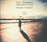 Bowness, Tim & Giancarlo Erra (Memories Of Machines) - Warm Winter Re-Release