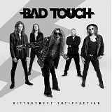 Bad Touch - Bittersweet Satisfaction